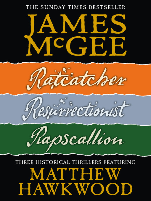 Title details for Ratcatcher; Resurrectionist; Rapscallion by James McGee - Available